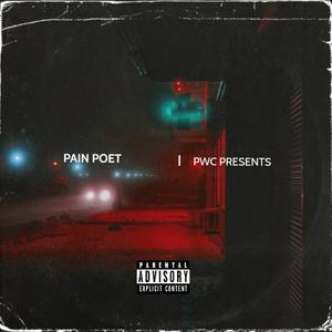 Pain Poet (Explicit)