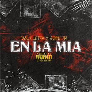 EN LA MIA (feat. Skinny JM)