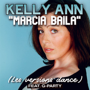 Marcia Baila (Les versions dance)