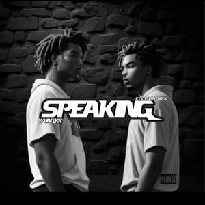 Speaking (feat. YVNG KR) [Explicit]