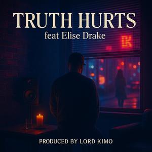 TRUTH HURTS (feat. ELISE DRAKE)