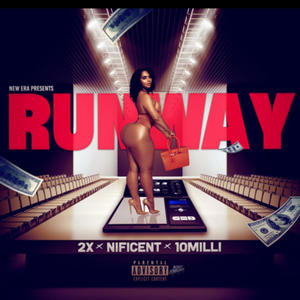 Runway (feat. 501nificent & 10millitay) (Explicit)