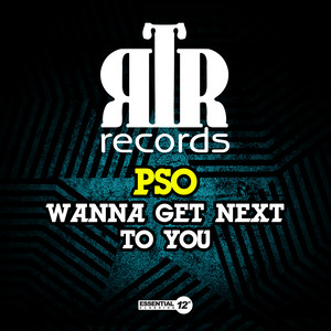 Wanna Get Next to You (Club Mix)