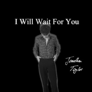 I Will Wait for You