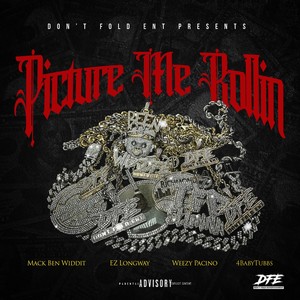 Picture Me Rollin (feat. 4BABYTUBBS) [Explicit]