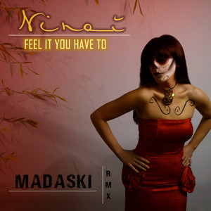 Feel it you have to (Madaski Remix)