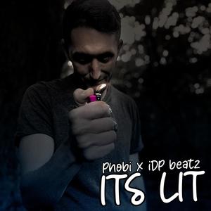 It's Lit (feat. iDP Beatz) (Explicit)