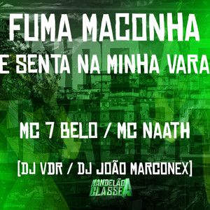 Fuma Maconha e Senta na Minha Vara (Explicit)