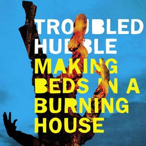 Making Beds in a Burning House (Explicit)