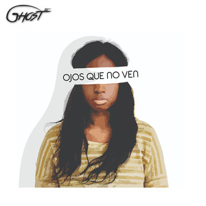 Ojos Que No Ven (Groove) [Explicit]