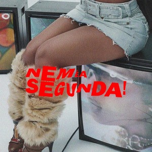 Nem é a segunda! (Explicit)
