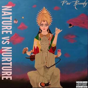 Nature Vs Nurture (Explicit)