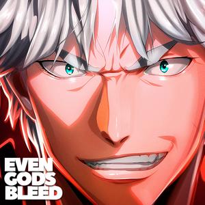 Even Gods Bleed (feat. Jaxks Veil)