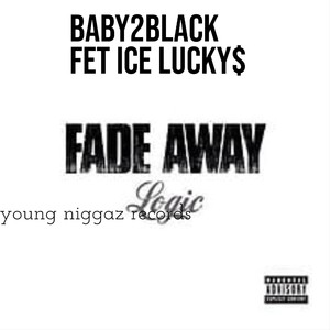 Fade away (Explicit)