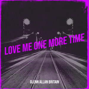 Love Me One More Time