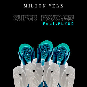 Super Psyched (Explicit)