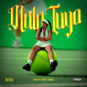 Mala Tuya (Explicit)