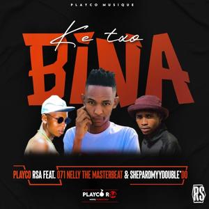 Ketxo bina (feat. o71 Nelly the masterbeat & Shepard MyyDouble do)