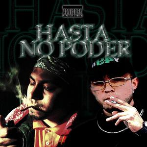 HASTA NO PODER (feat. Rodolfunk) (Explicit)
