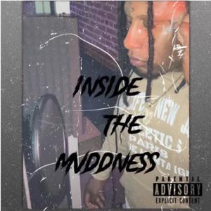 INSIDE THE MVDDNESS (Explicit)