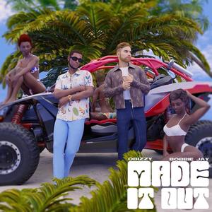 Made It Out (feat. Bobbie Jay) [Explicit]