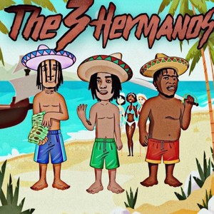 The 3 Hermanos(feat. $aint & GlizzDaMenace) (Explicit)