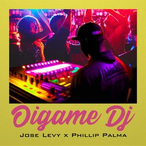 Oigame DJ (feat. Jose Levy)