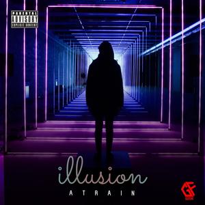 illusion (feat. A Train) [Explicit]