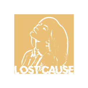 Lost Cause (Explicit)