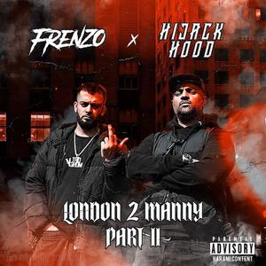 London 2 Manny, Pt. 2 (feat. Hijack Hood) (Explicit)