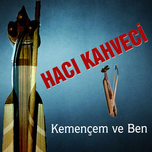 Kemençem Ve Ben