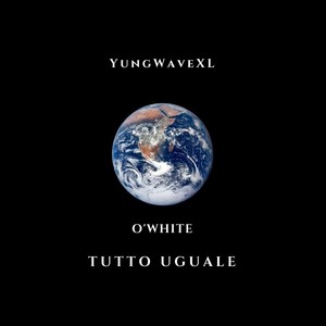 Tutto Uguale (feat. O'White)