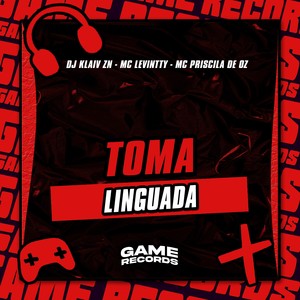 Toma Linguada (Explicit)