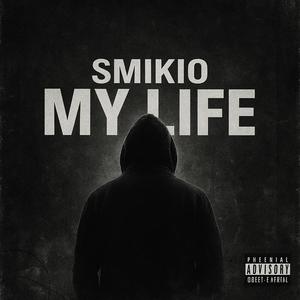 My life (Explicit)