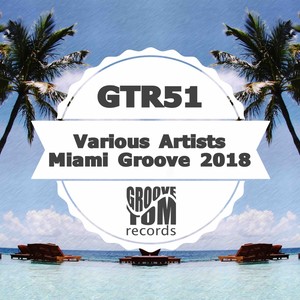 Miami Groove 2018