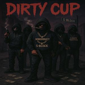 DĮRTY CUP (Explicit)