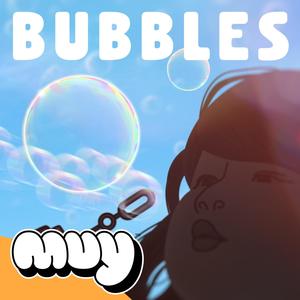 Bubbles