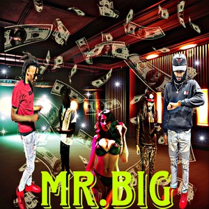 Mr.Big (Explicit)