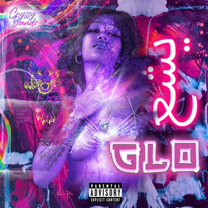 Glo (Explicit)