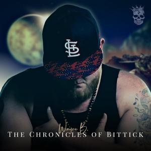 The Chronicles of Bittick (Explicit)