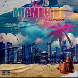 Miami Girl (feat. Fredoneek) [Explicit]