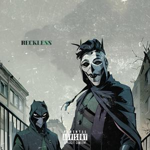 RECKLESS (feat. ITSRELL) [Explicit]