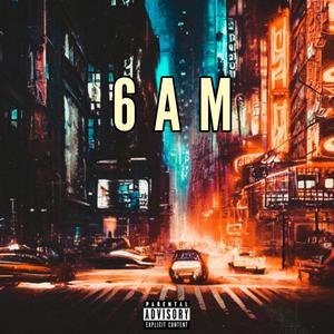 6 AM Hustle (Explicit)