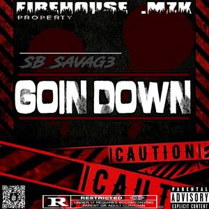 Goin Down (Explicit)