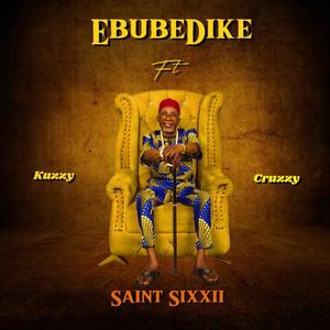 EbubeDike (feat. Kuzzy & Cruzzy)