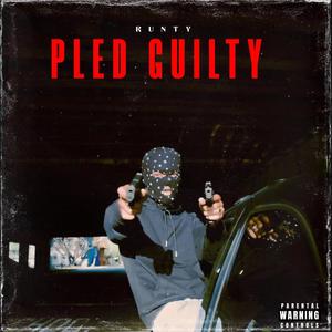 Pled Guilty (Explicit)