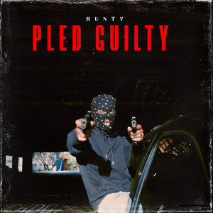 Pled Guilty (Explicit)