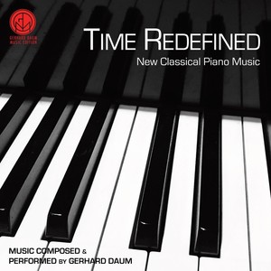 Time Redefined - New Classical Piano Music