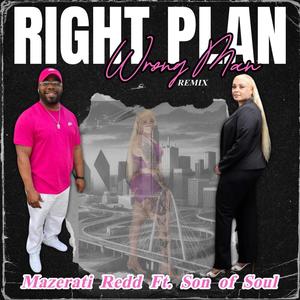 Right Plan Wrong Man (feat. SonofSoul) [Remix]