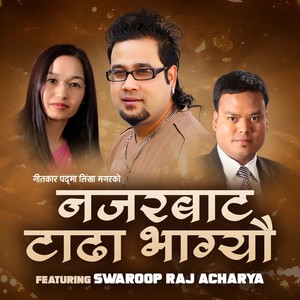 NAZARBAAT TAADHAA BHAAGYAU